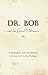 Dr. Bob and the Good Old Timers