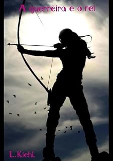 Livro A Guerreira E O Rei