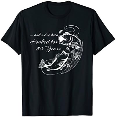 Been Hooked For 50 Years | Funny Wedding Anniversary Shirt