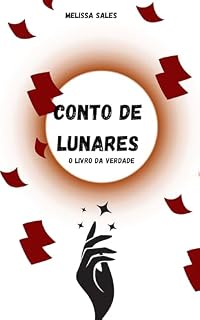 Livro CONTO DE LUNARES (As Crônicas dos Eleitos)