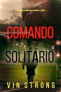 Livro Comando Solitário (Um Thriller de Ação de Alex Hawkins — Livro 4)
