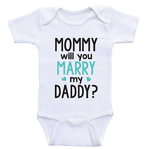 Cute Proposal Baby Onesie "Mommy Will You Marry My Daddy" Baby Clothes (24mo-Short Sleeve, Sea Foam Green Text)