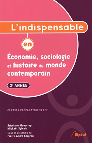 L' indispensable en économie, sociologie et histoire du monde contemporain