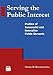 Serving the Public Interest: Profiles of Successful and Innovative Public Servants: Profiles of Successful and Innovative Public Servants