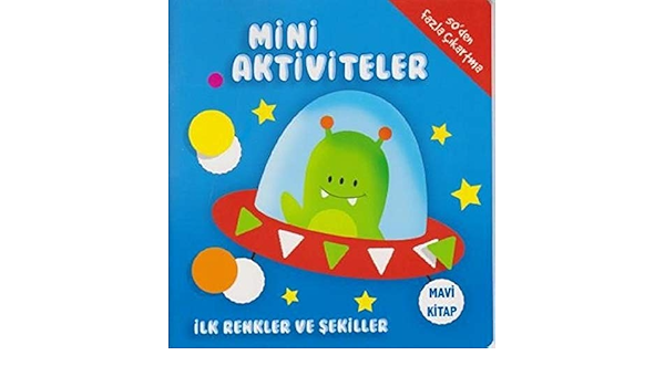 Mini Aktiviteler Ilk Renkler Ve Sekiller Mavi Kitap Collective 9786053031512 Amazon Com Books Mini Aktiviteler Ilk Renkler Ve Sekiller Mavi Kitap Collective 9786053031512 Amazon Com Books