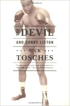 The Devil and Sonny Liston, by Nick Tosches The Devil and Sonny Liston, by Nick Tosches