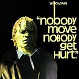 NOBODY MOVE NOBODY GET HURT                        image
