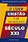 Livro O Líder Cristão e os Desafios do Século XXI: Liderança Cristã (Aperfeiçoamento Cristão - Treinamento para Obreiros 2022)
