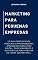 Livro Marketing para Pequenas Empresas: Como Atrair Clientes, Aumentar as Vendas e Construir uma Marca Forte