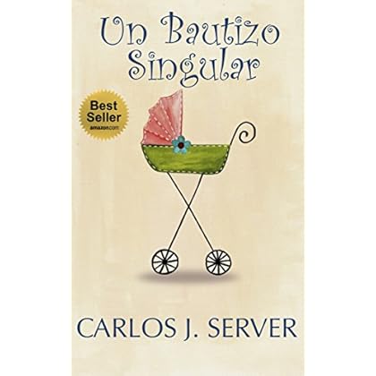 UN BAUTIZO SINGULAR UN BAUTIZO SINGULAR