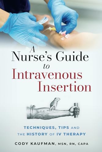 Mastering Difficult IV Access - a Practical Manual: First Edition