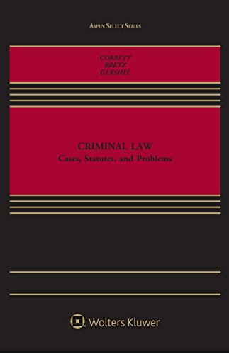 Criminal Law: Cases, Statutes, and Problems (Aspen Select Series)
