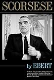 Scorsese by Ebert by Roger Ebert, Martin Scorsese