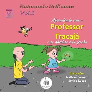 Livro Aprendendo com o professor Tracajá e as abelhas sem ferrão: Vol. 2