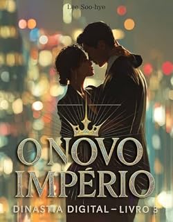 Livro O Novo Império : Duas mulheres, um destino: revolucionar o mundo: Romance Coreano - K-drama