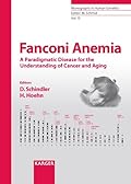Fanconi Anemia: A Paradigmatic Disease for the Understanding of Cancer and Aging-Wow! eBook