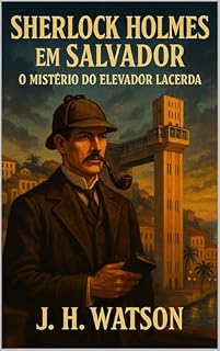 Livro Sherlock Holmes em Salvador: O Mistério do Elevador Lacerda