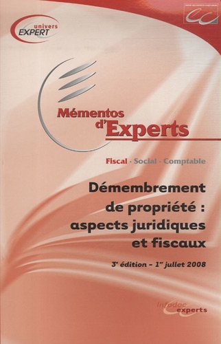 Démembrement de propriété, aspects juridiques et fiscaux