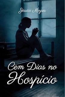 Livro Cem Dias No Hospício