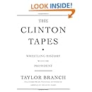 The Clinton Tapes: Wrestling History with the President