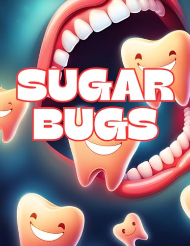 Sugar Bugs