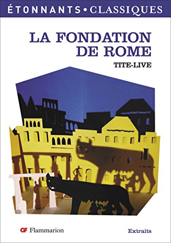 La Fondation de Rome (French Edition) by TITE-LIVE