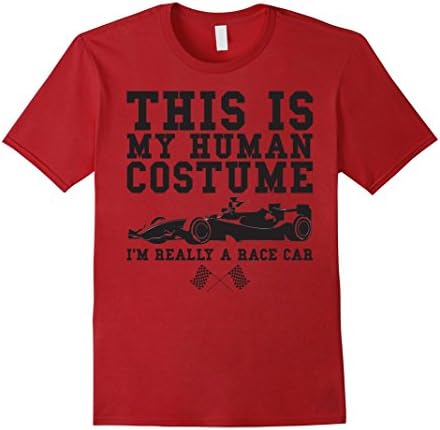 Mens This Is My Human Costume I'm Really A Race Car T-Shirt Large Cranberry