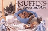 Muffins Nuts Breads and More by 
