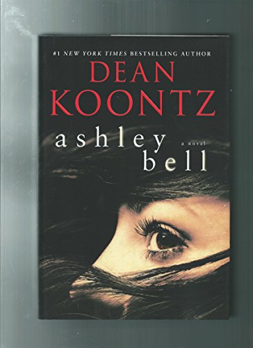 Ashley Bell: A Novel (Signed Copy) by Dean Koontz