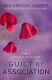Guilt by Association (A Murder in the Mountains) (Volume 3)