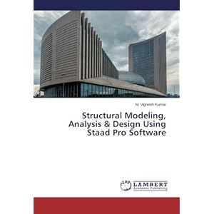 Structural Modeling, Analysis & Design Using Staad Pro Software
