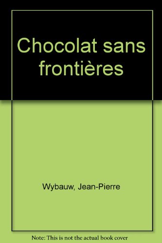 chocolat sans frontieres by (Paperback)