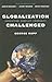 Globalization Challenged: Conviction, Conflict, Community (Leonard Hastings Schoff Lectures) - Book by George Rupp