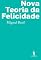 Livro Nova Teoria da Felicidade