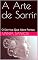 Livro A Arte de Sorrir: O Sorriso Que Abre Portas