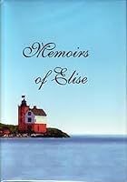 Memoirs of Elise 0971924414 Book Cover