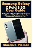 Samsung Galaxy Z Fold 3 5G User Guide: The Complete