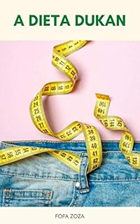 Livro Livro Do Plano Da Dieta Dukan : A Dieta Dukan - Plano Revolucionário De Perda De Peso - Receitas De Proteína Da Dieta Dukan - Receitas Vegetais Da Dieta Dukan