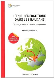 L' enjeu énergétique dans les Balkans