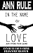 In the Name of Love: Ann Rule's Crime Files Volume 4