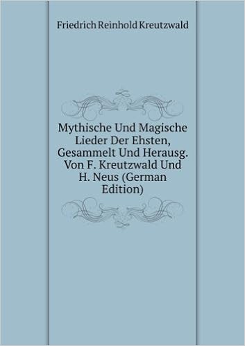 Mythische Und Magische Lieder Der Ehsten German Edition Friedrich Reinhold Kreutzwald Amazon Com Books