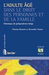 L' adulte âgé dans le droit des personnes et de la famille