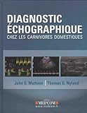 Diagnostic échographique chez les carnivores domestiques by