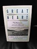 Front cover for the book Great Heart: The History of a Labrador Adventure by James West Davidson