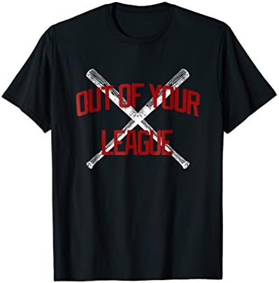 Out of Your League Baseball Shirt for Women and Girls