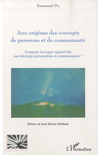 Aux origines des concepts de personne et de communauté