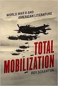 Amazon.com: Total Mobilization: World War II and American ...