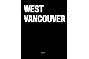 West Vancouver: The Coffee Table Book