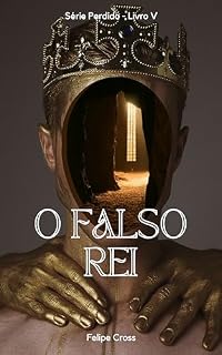Livro O Falso Rei : Série Perdido - Livro 5