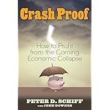 Crash Proof: How to Profit From the Coming Economic Collapse